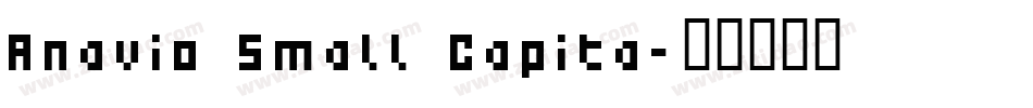 Anavio Small Capita字体转换